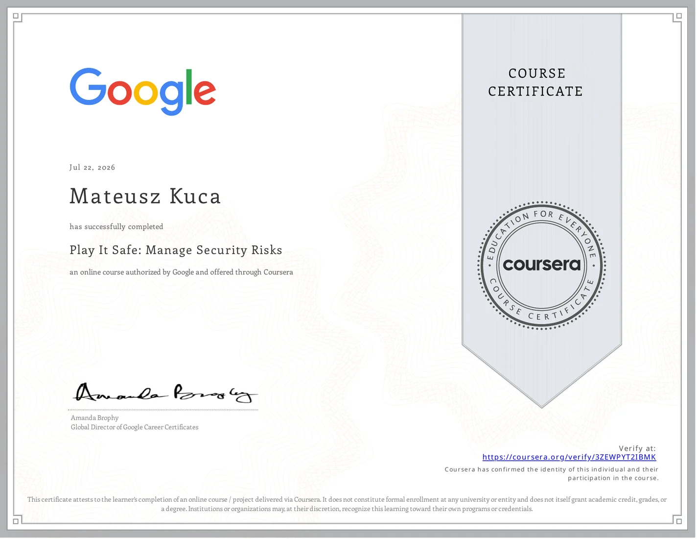 Play It Safe: Manage Security Risks certificate issued by Google Career Certificates · Coursera